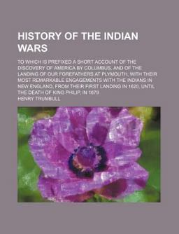 History of the Indian Wars History of the Indian Wars