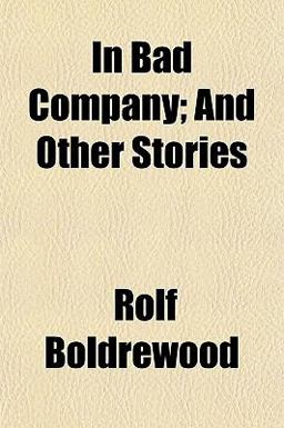 In Bad Company; and Other Stories