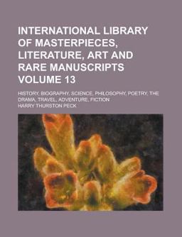 The International Library of Masterpieces, Literature, Art and Rare Manuscripts