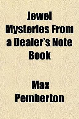 Jewel Mysteries from a Dealer's Note Book Jewel Mysteries from a Dealer's Note Book