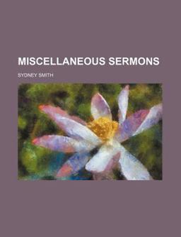 Miscellaneous Sermons Miscellaneous Sermons