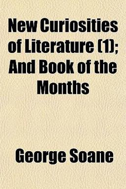 New Curiosities of Literature; and Book of the Months