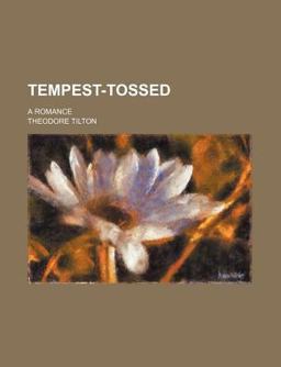 Tempest-Tossed; a Romance