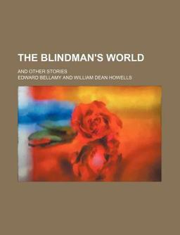 The Blindman's World; and Other Stories
