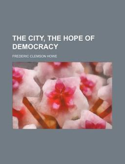 The City, the Hope of Democracy