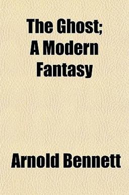 The Ghost; a Modern Fantasy