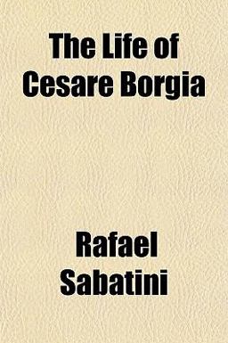 The Life of Cesare Borgi