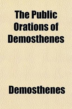 The Public Orations of Demosthenes
