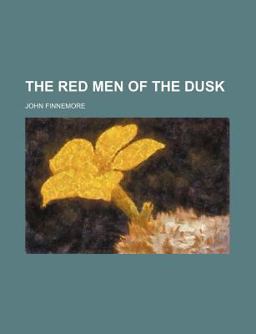 The Red Men of the Dusk