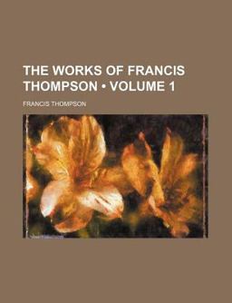 The Works of Francis Thompson