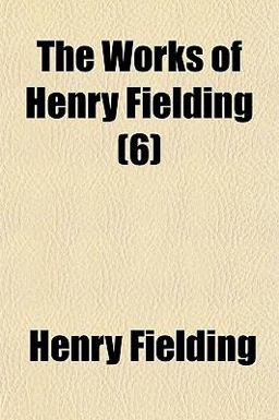 The Works of Henry Fielding