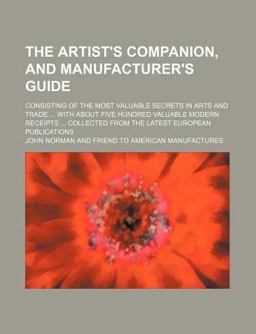 The Artist's Companion, and Manufacturer's Guide