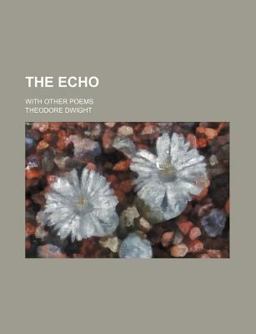 The Echo; with Other Poems