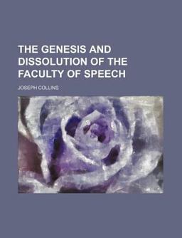The Genesis and Dissolution of the Faculty of Speech; a Clinical and Psychological Study of Aphasi