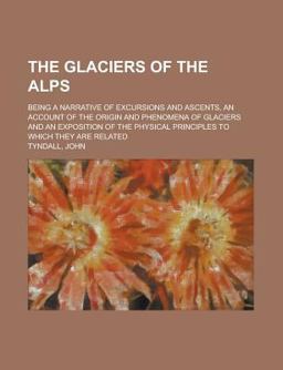 The Glaciers of the Alps