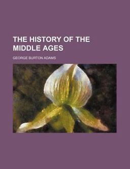 The History of the Middle Ages