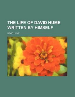 The Life of David Hume, Written by Himself