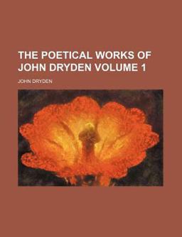 The Poetical Works of John Dryden