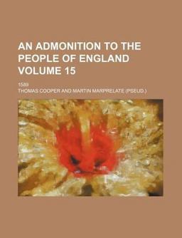 An Admonition to the People of England; 1589