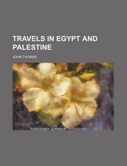 Travels in Egypt and Palestine