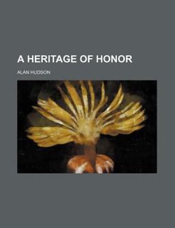 A Heritage of Honor
