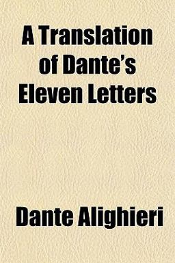 A Translation of Dante's Eleven Letters