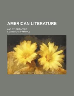 American Literature, and Other Papers