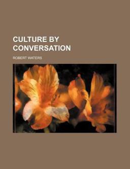 Culture by Conversation
