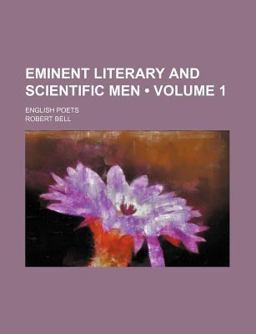 Eminent Literary and Scientific Men; English Poets