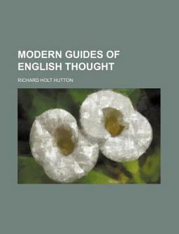 Modern Guides of English Thought