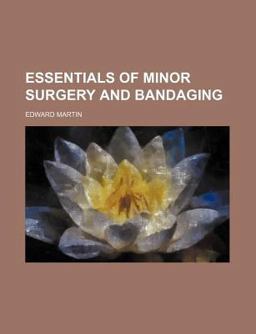 Essentials of Minor Surgery and Bandaging