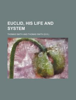 Euclid, His Life and System