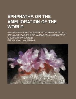 Ephphatha or the Amelioration of the World