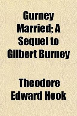 Gurney Married; a Sequel to Gilbert Burney Gurney Married; a Sequel to Gilbert Burney