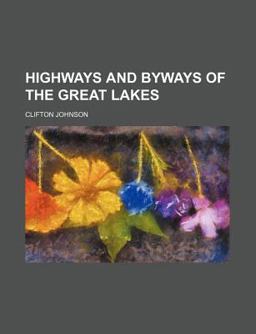Highways and Byways of the Great Lakes