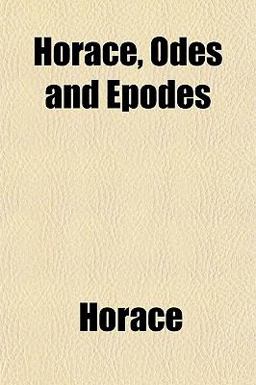 Horace, Odes and Epodes