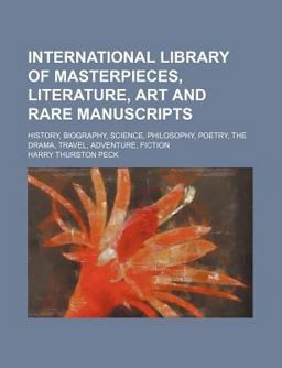 International Library of Masterpieces, Literature, Art and Rare Manuscripts