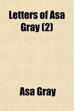 Letters of Asa Gray