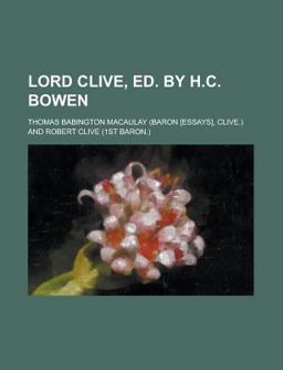 Lord Clive, Ed by H C Bowen