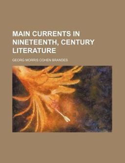 Main Currents in Nineteenth Century Literature