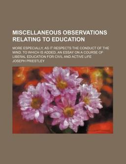 Miscellaneous Observations Relating to Education