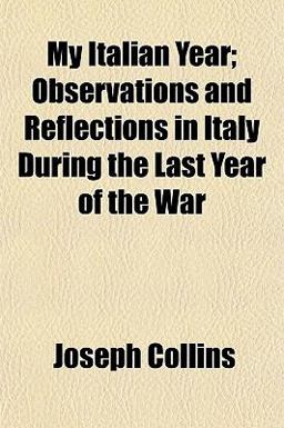 My Italian Year; Observations and Reflections in Italy During the Last Year of the War