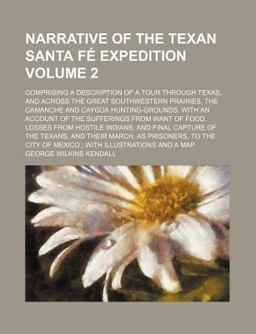 Narrative of the Texan Sante Fã© Expedition