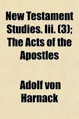 New Testament Studies III; the Acts of the Apostles