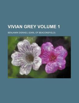 Novels and Tales; Vivian Grey