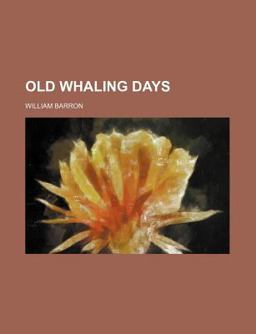 Old Whaling Days Old Whaling Days