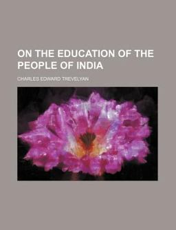 On the Education of the People of Indi On the Education of the People of Indi