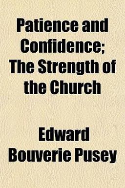 Patience and Confidence; the Strength of the Church