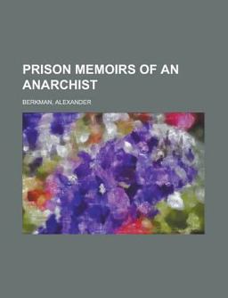 Prison Memoirs of an Anarchist