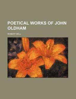 Poetical Works of John Oldham